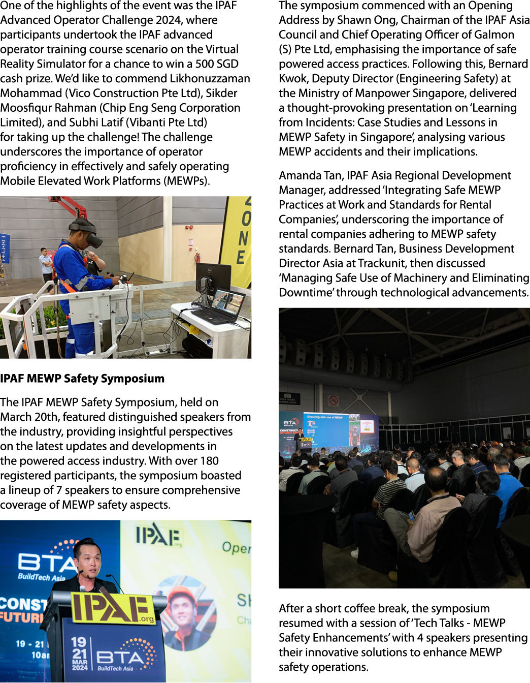 One of the highlights of the event was the IPAF Advanced Operator Challenge 2024, where participants undertook the IP...