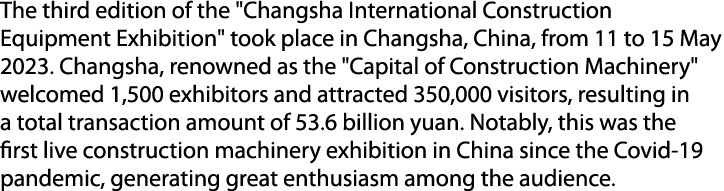 The third edition of the \“Changsha International Construction Equipment Exhibition\" took place in Changsha, China, ...