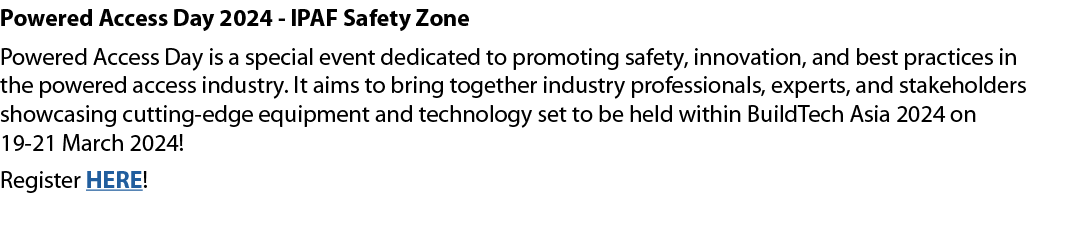 Powered Access Day 2024 IPAF Safety Zone Powered Access Day is a special event dedicated to promoting safety, innovat...