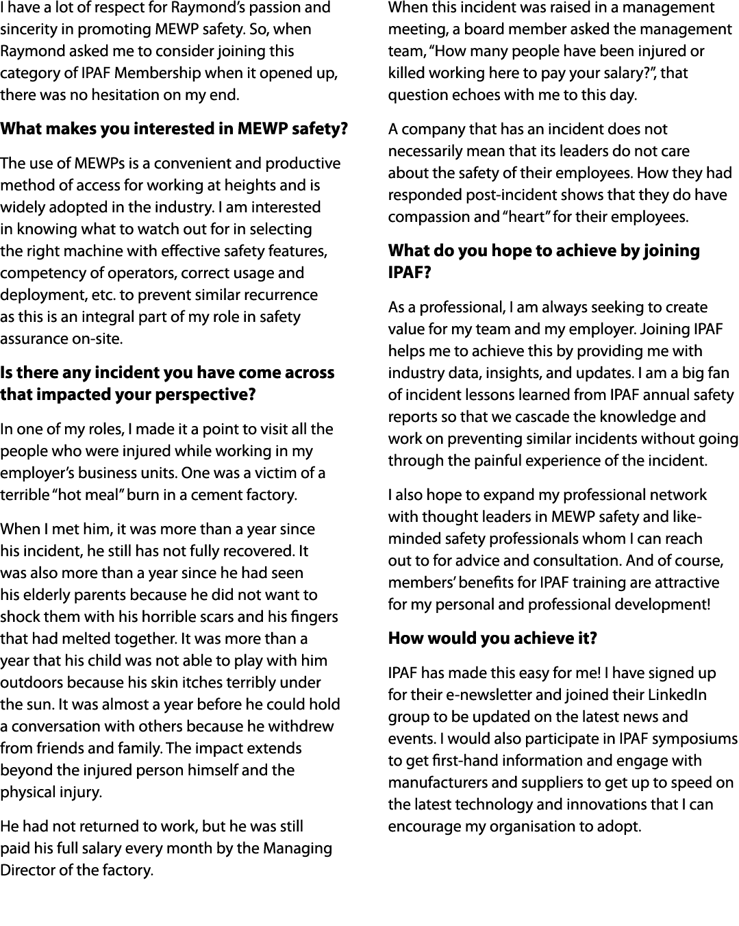I have a lot of respect for Raymond’s passion and sincerity in promoting MEWP safety. So, when Raymond asked me to co...