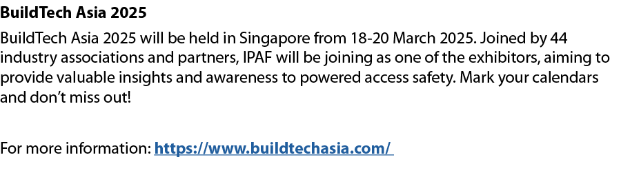 BuildTech Asia 2025 BuildTech Asia 2025 will be held in Singapore from 18 20 March 2025. Joined by 44 industry associ...