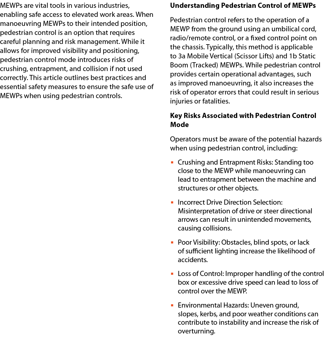 MEWPs are vital tools in various industries, enabling safe access to elevated work areas. When manoeuvring MEWPs to t...