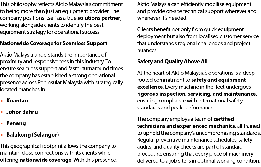 This philosophy reflects Aktio Malaysia’s commitment to being more than just an equipment provider. The company posit...