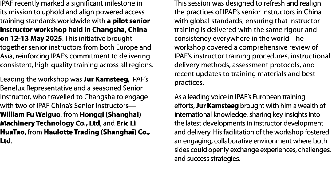 IPAF recently marked a significant milestone in its mission to uphold and align powered access training standards wor...