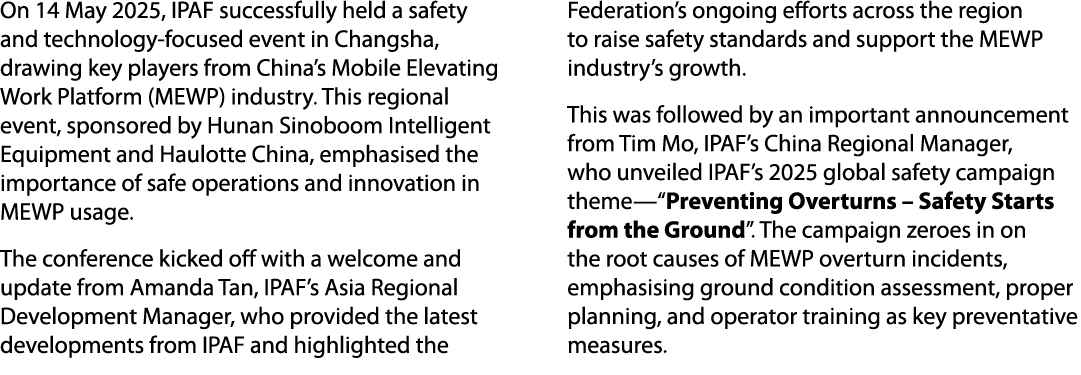 On 14 May 2025, IPAF successfully held a safety and technology focused event in Changsha, drawing key players from Ch...