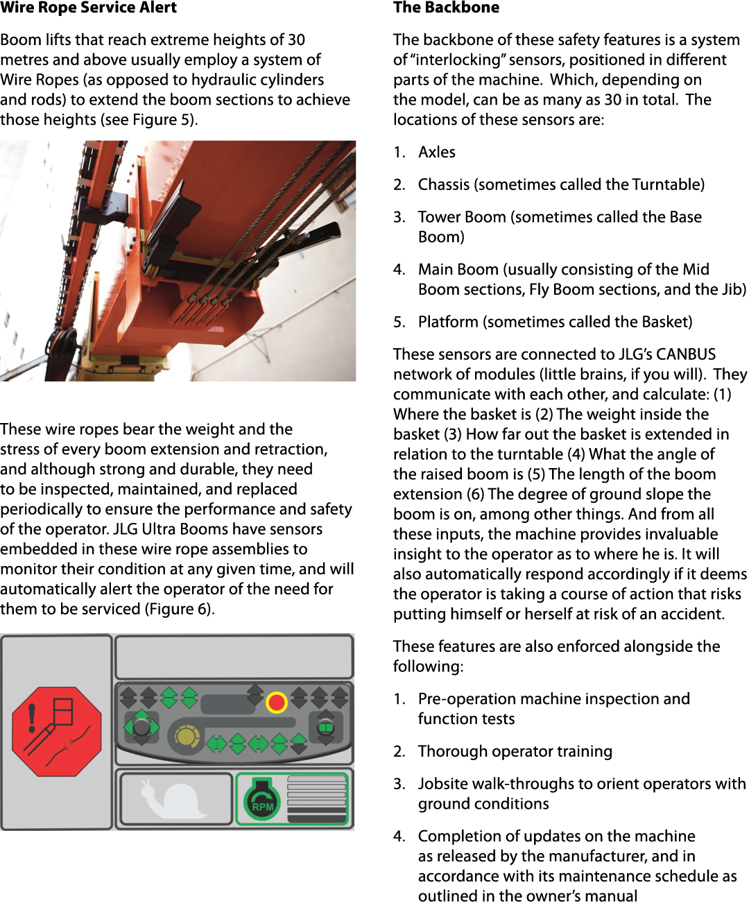 Wire Rope Service Alert Boom lifts that reach extreme heights of 30 metres and above usually employ a system of Wire ...