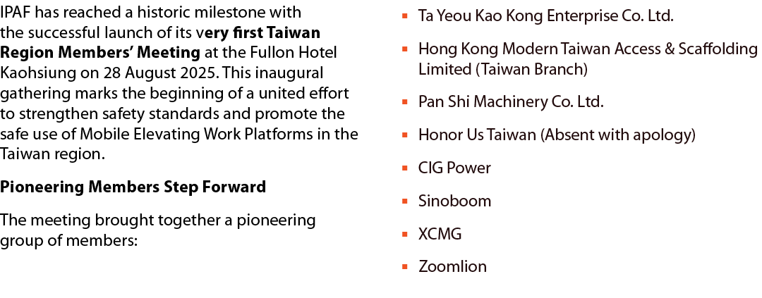 IPAF has reached a historic milestone with the successful launch of its very first Taiwan Region Members’ Meeting at ...