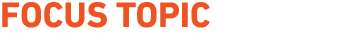 Focus Topic