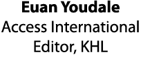 Euan Youdale Access International Editor, KHL