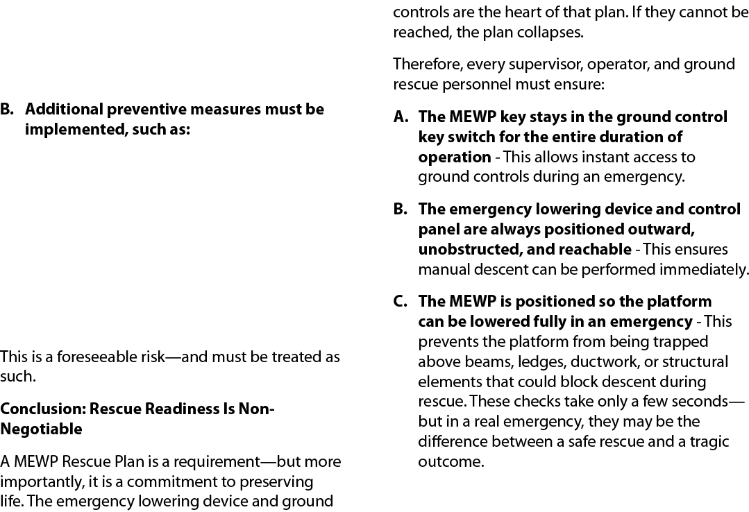  B. Additional preventive measures must be implemented, such as: This is a foreseeable risk—and must be treated as su...