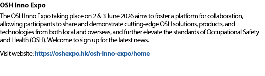 OSH Inno Expo The OSH Inno Expo taking place on 2 & 3 June 2026 aims to foster a platform for collaboration, allowing...