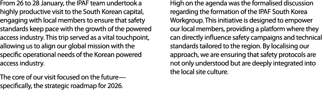 From 26 to 28 January, the IPAF team undertook a highly productive visit to the South Korean capital, engaging with l...