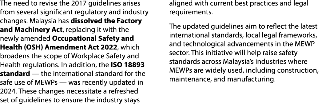 The need to revise the 2017 guidelines arises from several significant regulatory and industry changes. Malaysia has ...